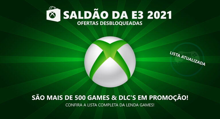 Xbox Live: Saldão ofertas desbloqueadas E3 2021 até 17 de junho!