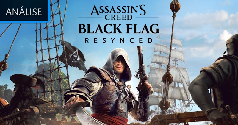 Assassin's Creed: Black Flag Resynced - Análise